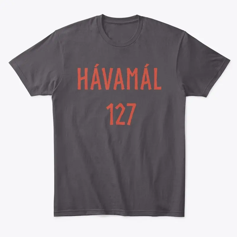 Havamal 127 Merch